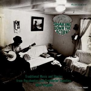V/A - shaking down the acorns - ROUNDER0018