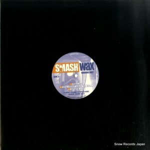 ȥ󡦥ѡ - smash wax volume one - SWAX-001