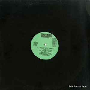 DOPESTYLE - i'll bass you (remix) - BM-0086