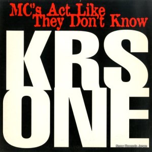 KRS - mc's act like they don't know - JIVET384