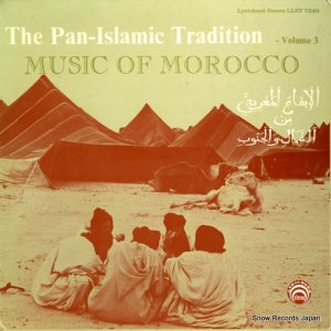 V/A - the pan-islamic tradition volume 3 / music of morocco - LLST7240