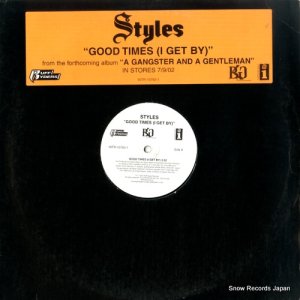 STYLES - good times (i get by) - INTR-10783-1