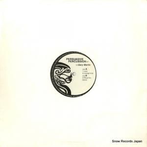 GARY MARTIN - persuasive percussion ep - GG-29