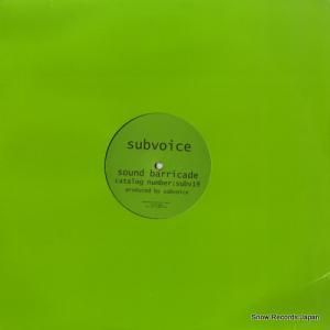 SUBVOICE - sound barricade - SUBV19