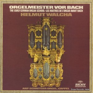 إࡼȡҥ - orgelmeister vor bach / the early german organ school - 2723055