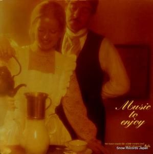 V/A - music to enjoy - 296127