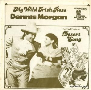 デニス・モーガン/キャスリン・グレイソン - my wild irish rose/desert song - TITANIA505