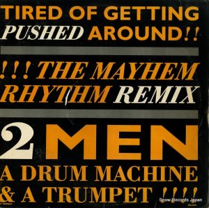 2 MEN A DRUM MACHINE AND A TRUMPET - tired of getting pushed around - IRS-23835