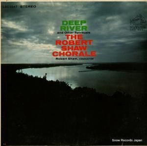 ロバート・ショウ合唱団 - deep river and other spirituals - LSC2247