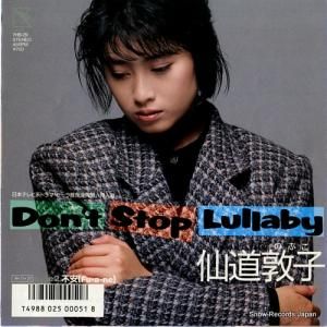 仙道敦子 - don't stop lullaby - 7HB-29