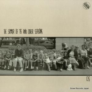 CIS - the summer of '85 and other seasons - ISST167