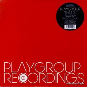 PLAYGROUP bring it on / front 2 back PGR001RMX