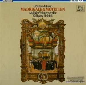 WOLFELDER HELBICH - lasso; madrigale & motetten - 6.42632