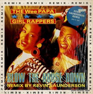 WEE PAPA GIRL RAPPERS - blow the house down - JIVER197