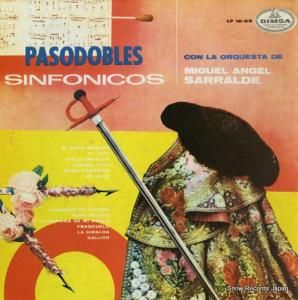 ORQUESTA DE MIGUEL ANGEL SARRALDE pasodobles sinfonicos LP12-25