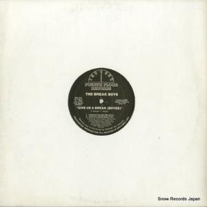 THE BREAK BOYS give us a break (boyee) FF-1094