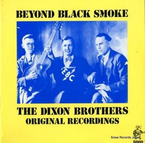 THE DIXON BROTHERS beyond black smoke CT-6000