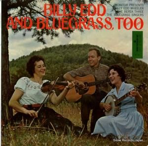 BILLY EDD AND BLUEGRASS TOO billy edd and bluegrass too MF367