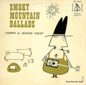 HARRY AND JEANIE WEST smoky mountain ballads ES-545