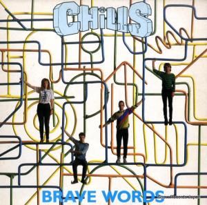 THE CHILLS brave words FNUK12