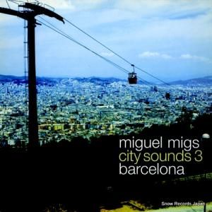 ߥ롦ߥ city sounds 3 barcelona NRK095