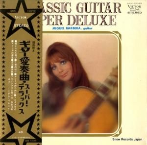 ミゲル・バルベラ ギター愛奏曲スーパー・デラックス SWX-10049