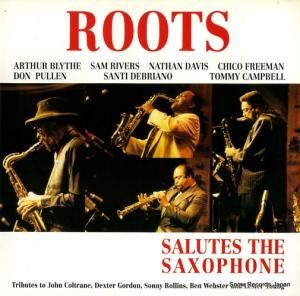 V/A roots salutes the saxophone IOR7016-1