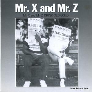MR. X & MR. Z mr. xz & mr. z drink old gold RHR04-3002-12