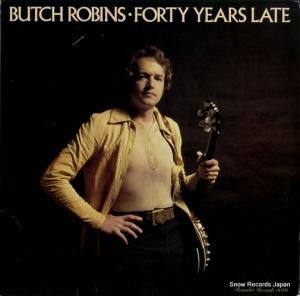 ブッチ・ロビンス forty years late ROUNDER0086