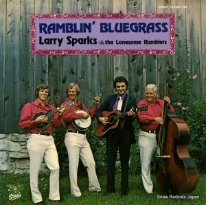 ラリー・スパークス ramblin' bluegrass SLP480-498