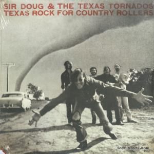 SIR DOUG AND & TEXAS TORNADOS texas rock for country rollers DOSD-2057