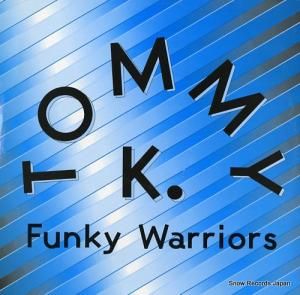 TOMMY K - funnky warrior - TRD1458