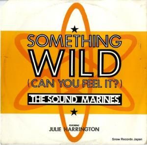 THE SOUND MARINES - something wild (can you feel it?) - PT43608
