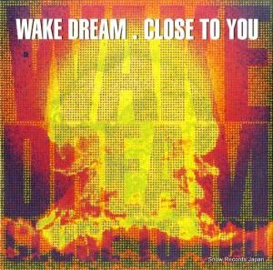 WAKE DREAM - close to you - ZYX6839-12