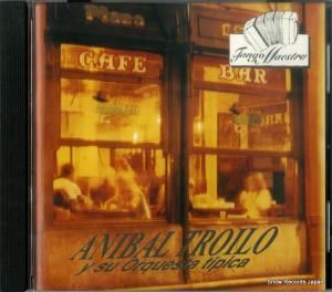CD: アニバル・トロイロ - y su orquesta tipica - 7432127552-2