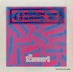 THE SCAMMERS unthankskank / cool britannia NARC-17