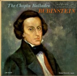 アルトゥール・ルービンシュタイン - the chopin ballades - LM-2370