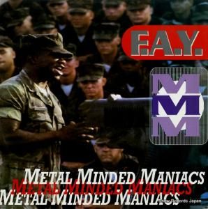 METAL MINDED MANIACS - f.a.y. - BULLD1312