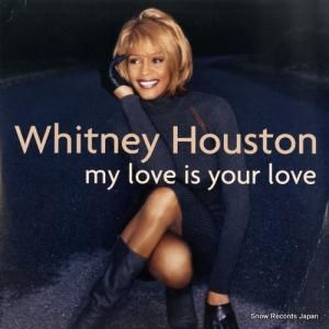 ホイットニー・ヒューストン my love is your love 07822-19037-1
