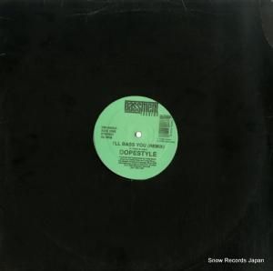 DOPESTYLE i'll bass you (remix) BM-0086
