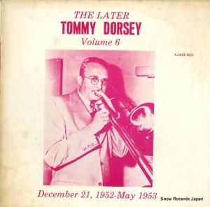 ȥߡɡ - the later tommy dorsey vol.6 - AJAZZ422