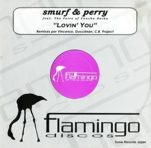 SMURF AND PERRY - lovin' you - FLAME004