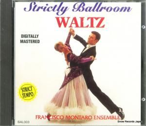 CD: FRANCISCO MONTARO - strictly ballroom waltz - BAL003