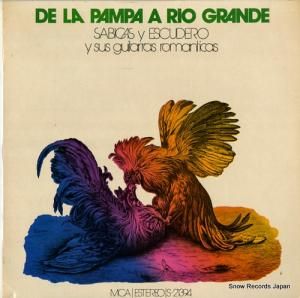 サビーカス&エスクデーロ - de la pampa a rio grande - S-21.394