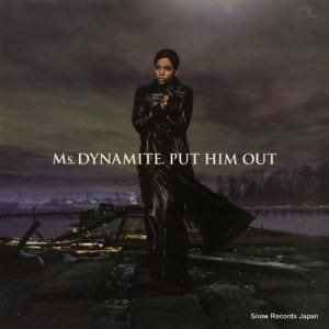 ミス・ダイナマイト - put him out - 065893-1