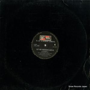 D.J.K. & ROBERT CHEVAL - let me groove move - OUT3459