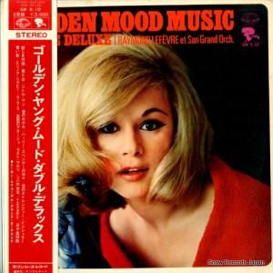 レーモン・ルーフェヴル - ゴールデン・ヤング・ムード・ダブル・デラックス - GW9