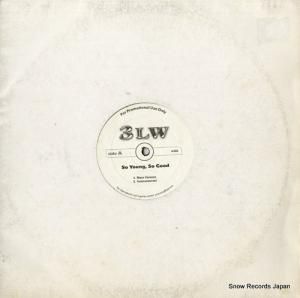3LW - so young, so good - BL205