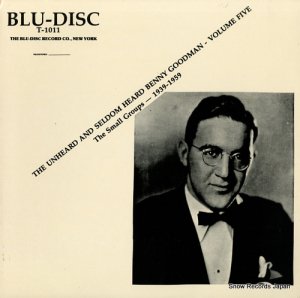 ٥ˡåɥޥ - the unheard and seldom heard benny goodman volume 5 - T1011