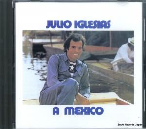 CD: フリオ・イグレシアス - a mexico - CD82853